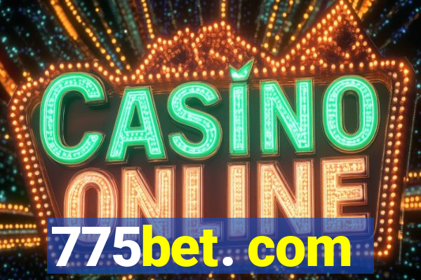 775bet. com